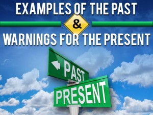 Examples of the Past, Warning For The Present
