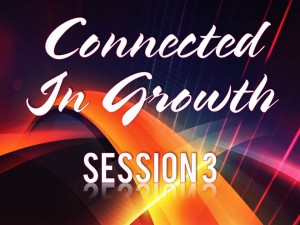 01-28-2015 WED Session 3 Connected in Growth