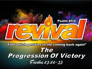 12-27-2015 SUN REVIVAL - The Progression of Victory (Exodus 23 20-33)
