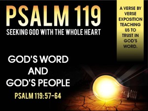 4-03-2016 SUN - God's Word and God's People (Psalm 119 57-64)