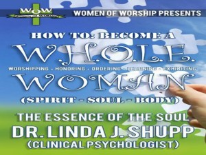 06-13-16 MON - WOW – W.H.O.L.E. Woman – The Essence of The Soul